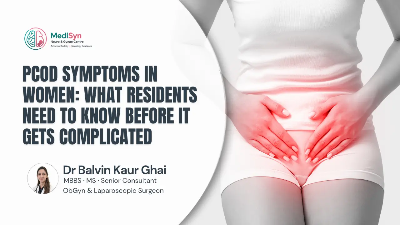 A medical banner for PCOD symptoms featuring Dr. Balvin Kaur Ghai and an illustration of a woman experiencing pelvic discomfort.
