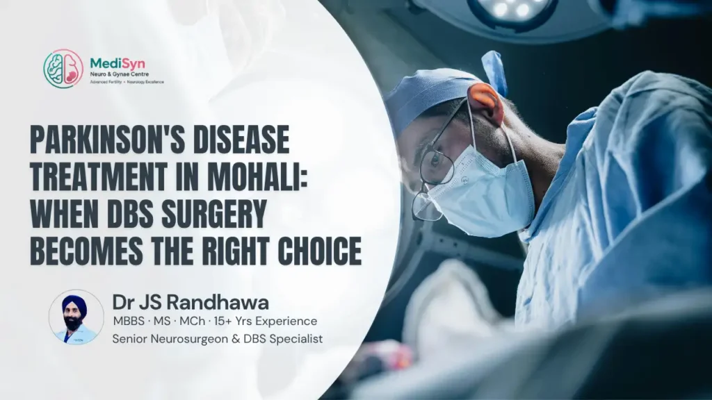 Parkinson’s Treatment in Mohali DBS Guide
