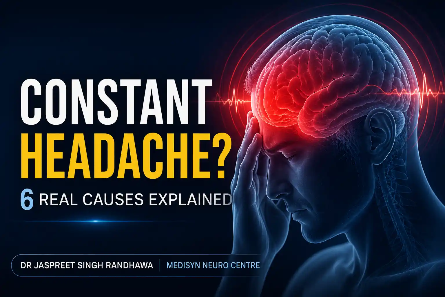 Constant Headache That Won't Go Away 6 Real Causes and When a Neurologist Is the Only Answer