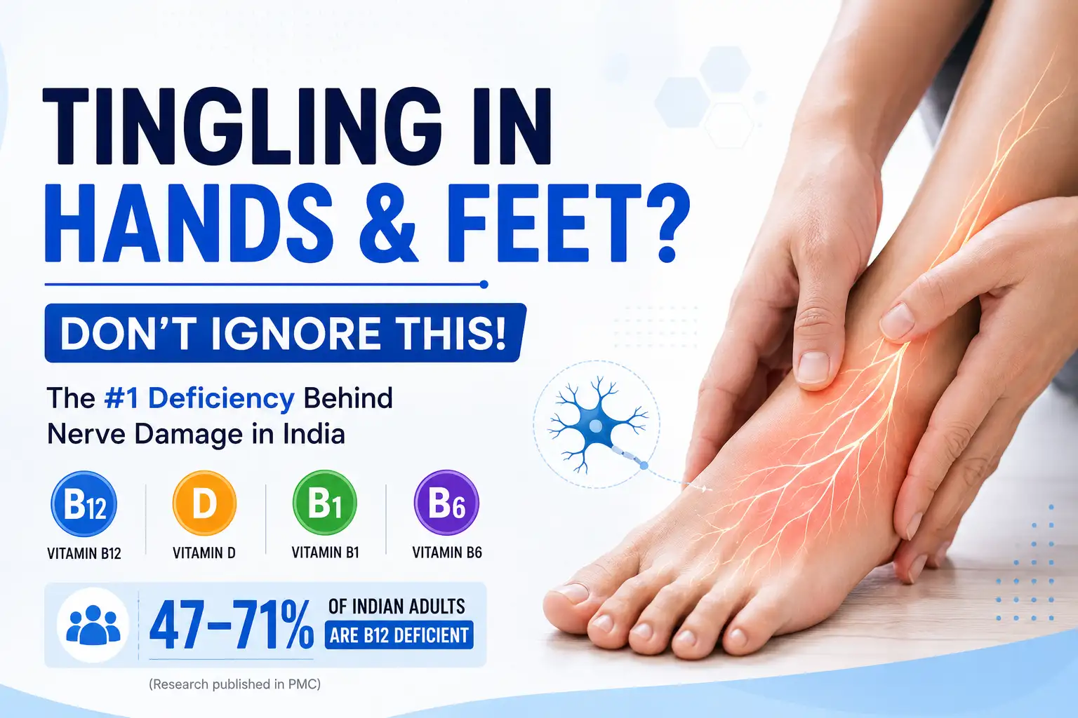 What Deficiency Causes Tingling in Hands and Feet A Neurosurgeon Explains the 5 Real Causes and How to Reverse Them