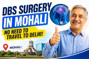 DBS Surgery in Mohali Why North India Patients No Longer Need to Travel to Delhi for Rs.13 Lakh to Rs.27 Lakh
