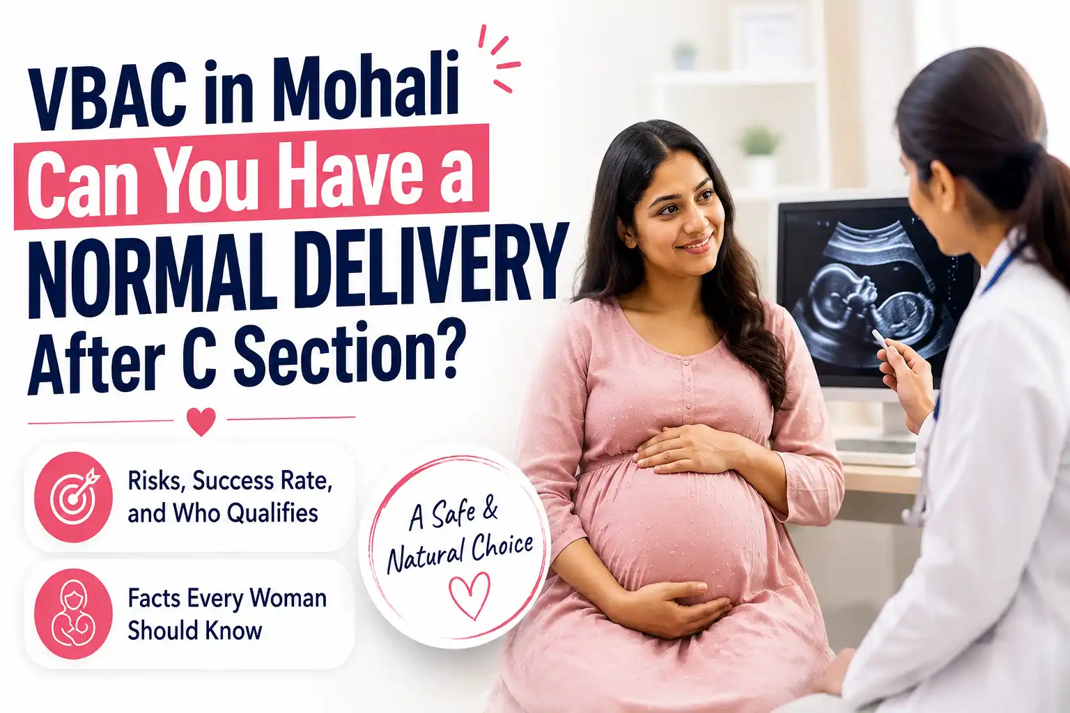 VBAC in Mohali Can You Have a Normal Delivery After C Section Risks, Success Rate, and Who Qualifies