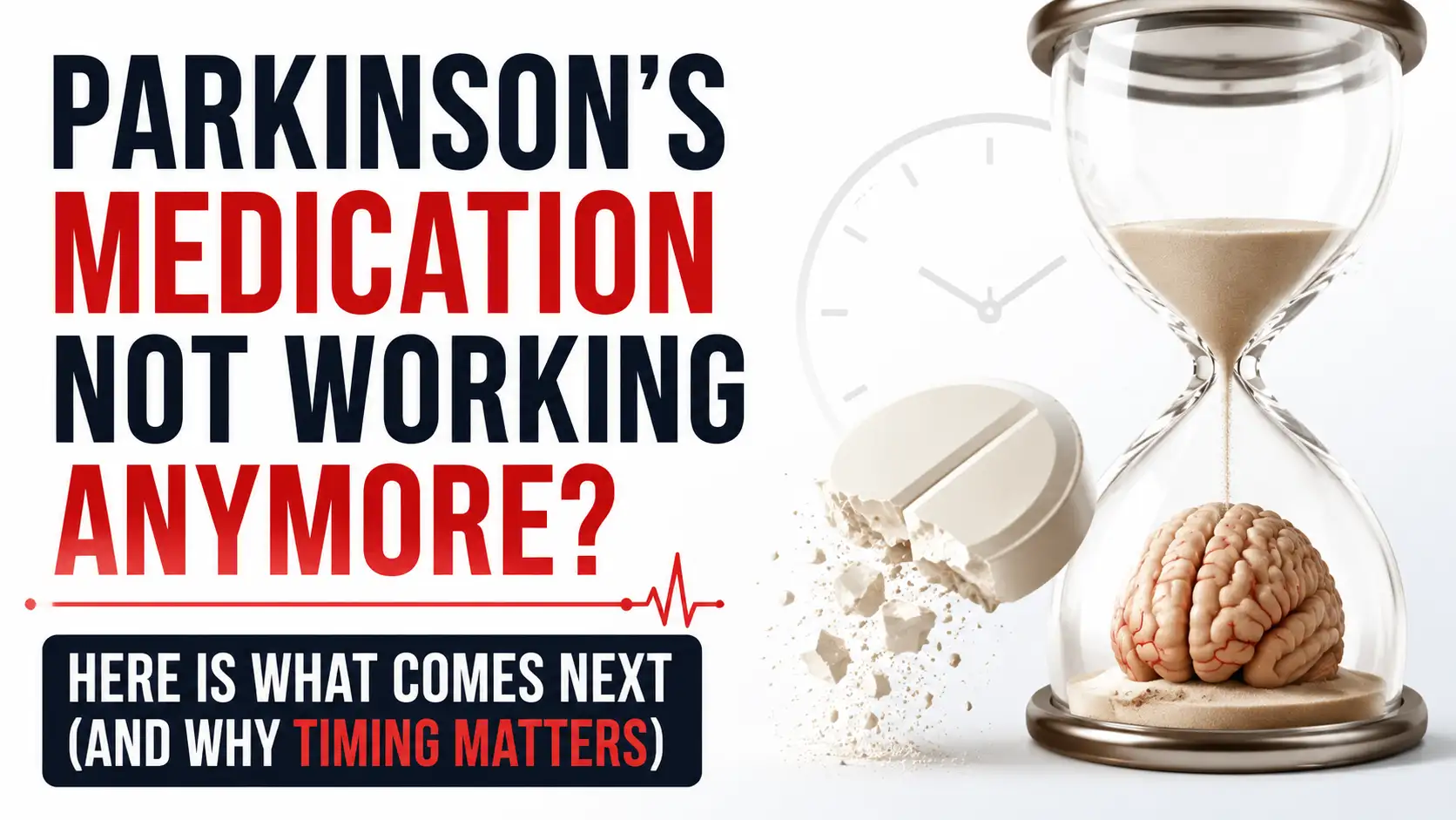 Parkinson's Medication Not Working Anymore Here Is What Comes Next (and Why Timing Matters)